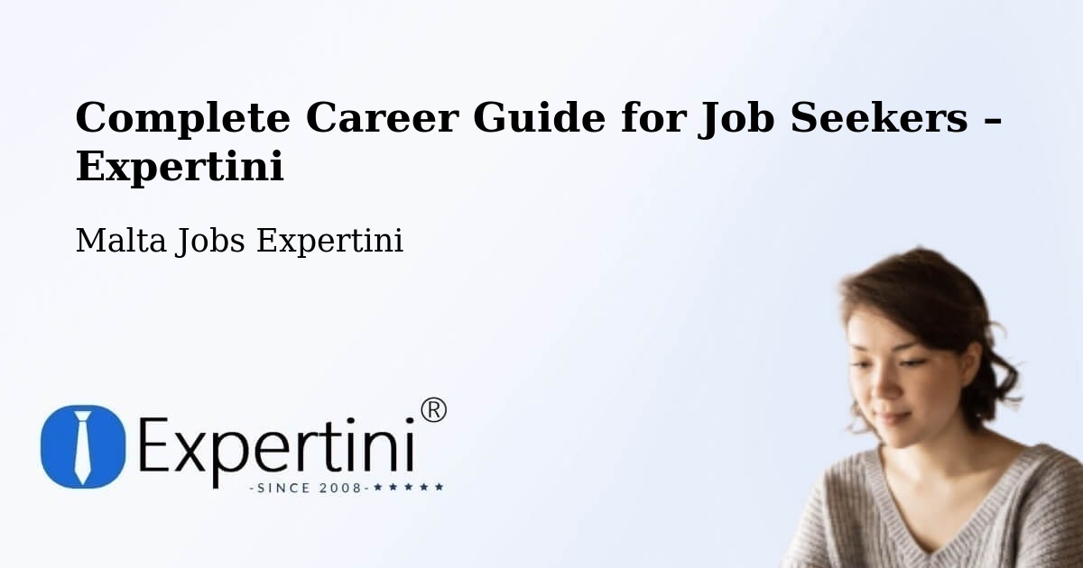 Career Guide for Job Seekers – Fgura - Fgura, Malta Jobs Expertini