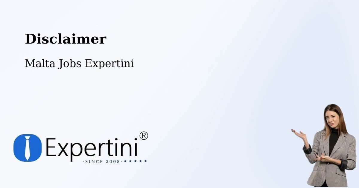 Disclaimer – Fgura - Malta Jobs Expertini