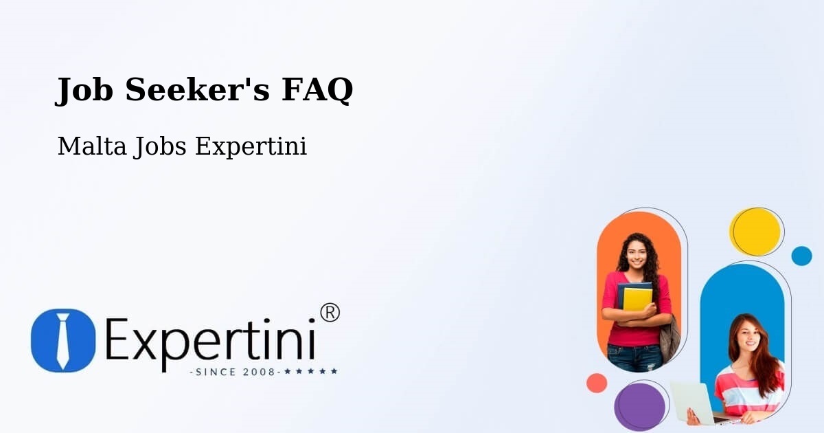 Job Seeker FAQ – Fgura - Malta Jobs Expertini